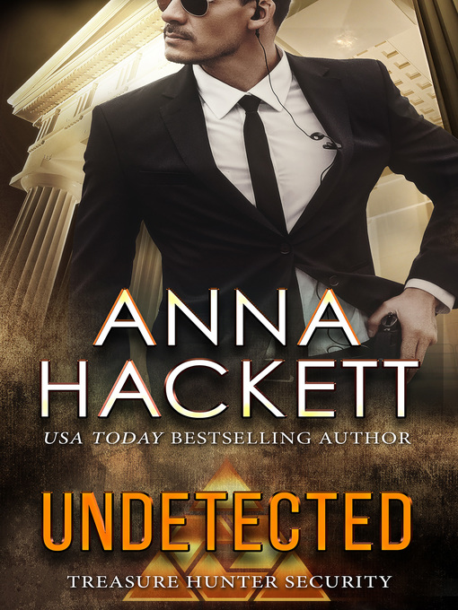 Title details for Undetected (Treasure Hunter Security #8) by Anna Hackett - Available